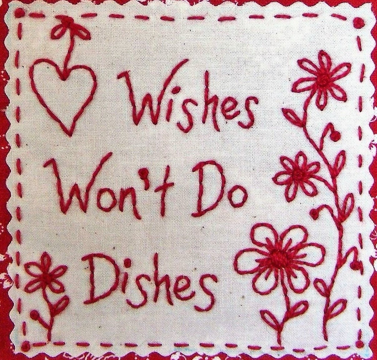 Wishes Won't Do Dishes - Hand Embroidery Pattern