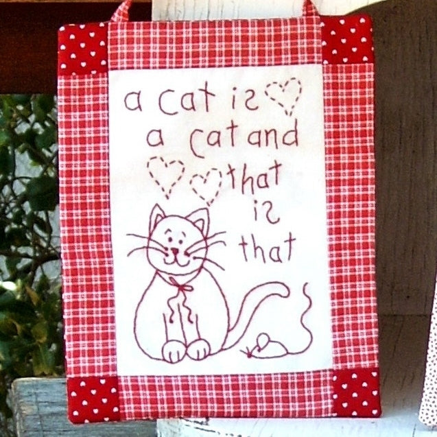 A Cat is a Cat - Hand Embroidery Pattern - Shipped